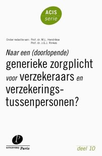 Naar een (doorlopende) generieke zorgplicht voor verzekeraars en verzekeringstussenpersonen