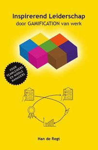 Inspirerend Leiderschap door GAMIFICATION van werk