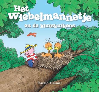Het wiebelmannetje en de klutskuikens