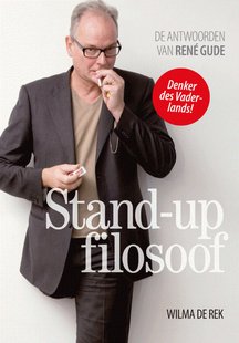 Stand-up filosoof - De antwoorden van René Gude