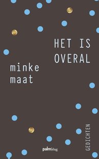 Het is overal