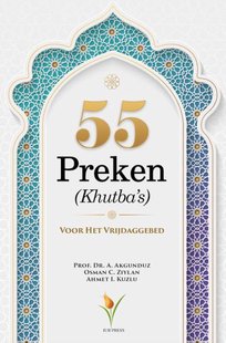 55 Preken (Khutba’s) Voor Het Vrijdaggebed