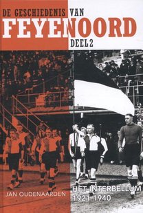 De geschiedenis van Feyenoord deel 2 - het Interbellum 1921-1940