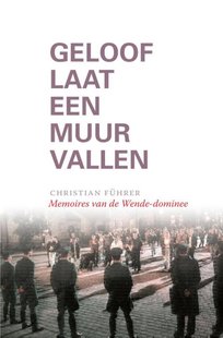 Geloof laat een Muur vallen