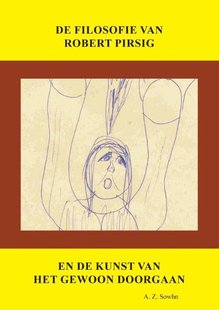 De filosofie van Robert Pirsig en de kunst van het gewoon doorgaan