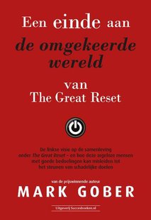 Een einde aan de omgekeerde wereld van The Great Reset