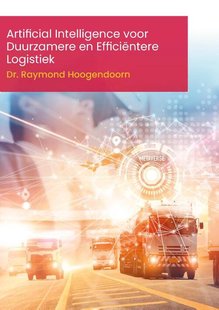 Artificial Intelligence voor Duurzamere en Efficiëntere Logistiek