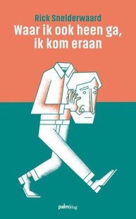 Waar ik ook heen ga, ik kom eraan