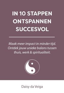 In 10 stappen ontspannen succesvol