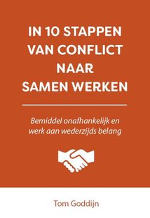 In 10 stappen van conflict naar samen werken