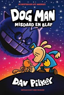 Dog Man 9 - Dog Man: Misdaad en blaf