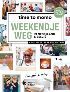 Time to Momo Weekendje weg