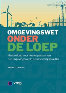 De Omgevingswet onder de loep