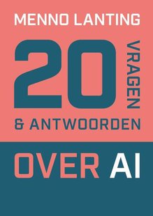 20 vragen en antwoorden over AI