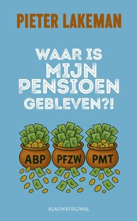 Waar is mijn pensioen gebleven?!