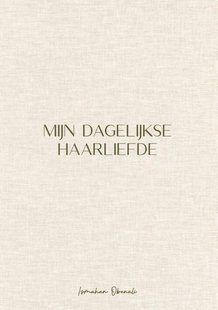 Mijn dagelijkse haarliefde