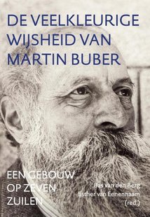 De veelkleurige wijsheid van Martin Buber