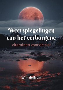 Weerspiegelingen van het verborgene