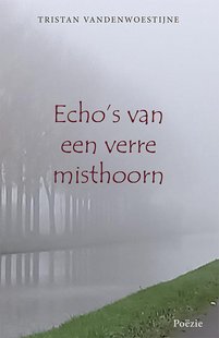 Echo's van een verre misthoorn