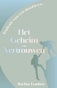 Het geheim van vertrouwen