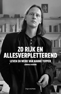 Zo rijk en allesverpletterend