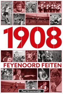 1908 Feyenoord Feiten