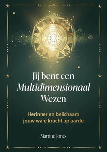 Jij Bent Een Multidimensionaal Wezen