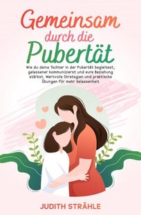 Gemeinsam durch die Pupertät
