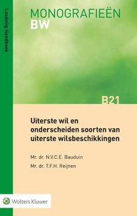 Uiterste wil en onderscheiden soorten van uiterste wilsbeschikkingen