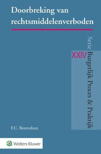 Doorbreking van rechtsmiddelenverboden