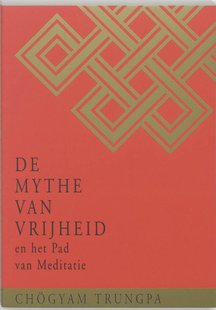 De Mythe van Vrijheid en het Pad van Meditatie