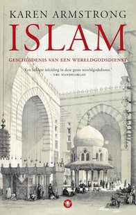 Islam - de geschiedenis van een wereldgodsdienst