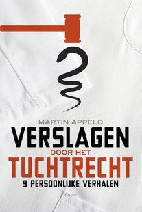 Verslagen door het tuchtrecht