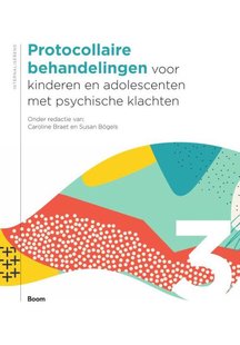 Protocollaire behandelingen voor kinderen en adolescenten met psychische klachten