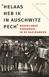 Helaas heb ik in Auschwitz pech