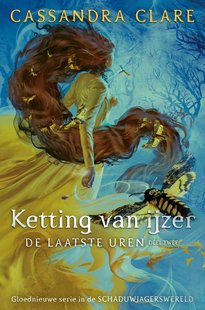De laatste uren Trilogie 2 - Ketting van ijzer