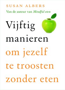 Vijftig manieren om jezelf te troosten zonder eten