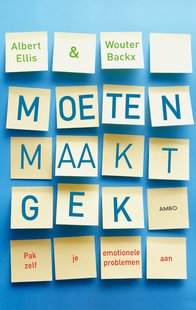 Moeten maakt gek