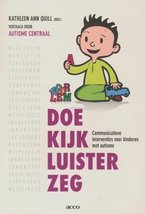Doe-kijk-luister-zeg: sociaal-communicatieve interventies voor kinderen met autisme. Vertaald door Autisme Centraal
