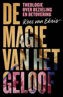 De magie van het geloof