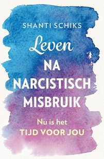 Leven na narcistisch misbruik