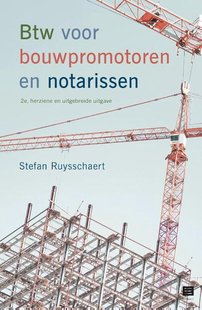 Btw voor bouwpromotoren en notarissen