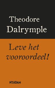 Leve het vooroordeel !
