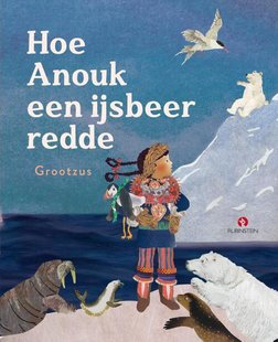 Hoe Anouk een ijsbeer redde