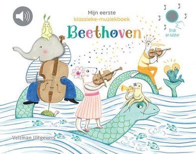 Mijn eerste klassieke-muziekboek - Beethoven