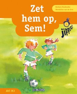 Zet hem op, Sem!