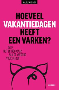 Hoeveel vakantiedagen heeft een varken?