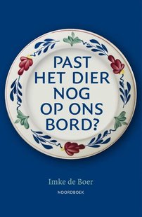 Past het dier nog op ons bord?