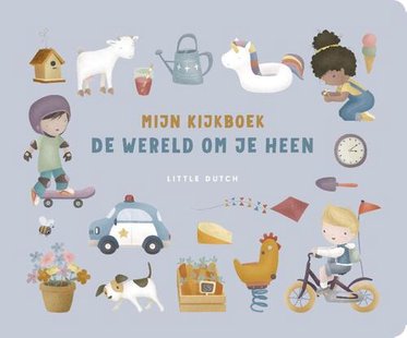 Mijn kijkboek - De wereld om je heen
