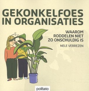 Gekonkelfoes in organisaties
